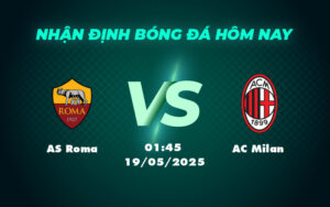 as roma ac milan 19 05 seria a