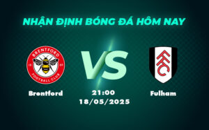 brentford fulham 18 05 ngoai hang anh