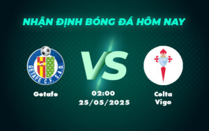 getafe celta vigo 25 05 la liga