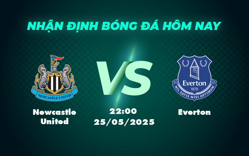 newcastle united everton 25 05 ngoai hang anh