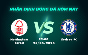 nottingham forest chelsea fc 25 05 ngoai hang anh