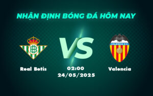 real betis valencia 24 05 la liga